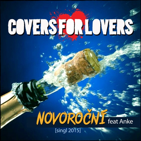 Stáhnout nový singl ”Novoroční” od pražské pop-punkové skupiny Covers For Lovers.